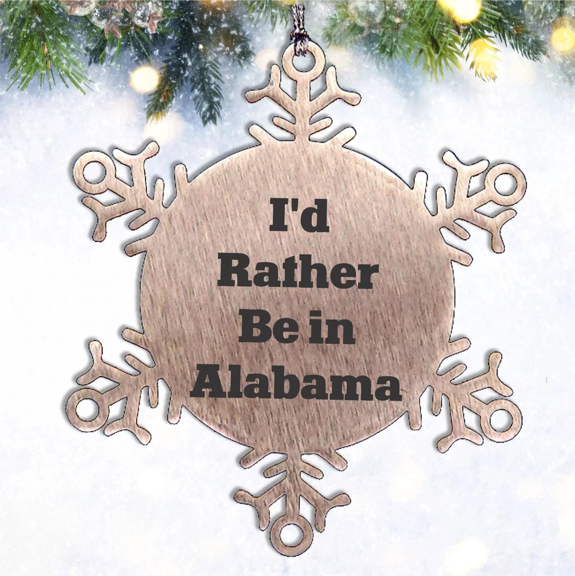 Southern Charm Alabama Snowflake Ornament - I'd Rather Be In Alabama Stainless Steel Shatterproof Christmas Decor