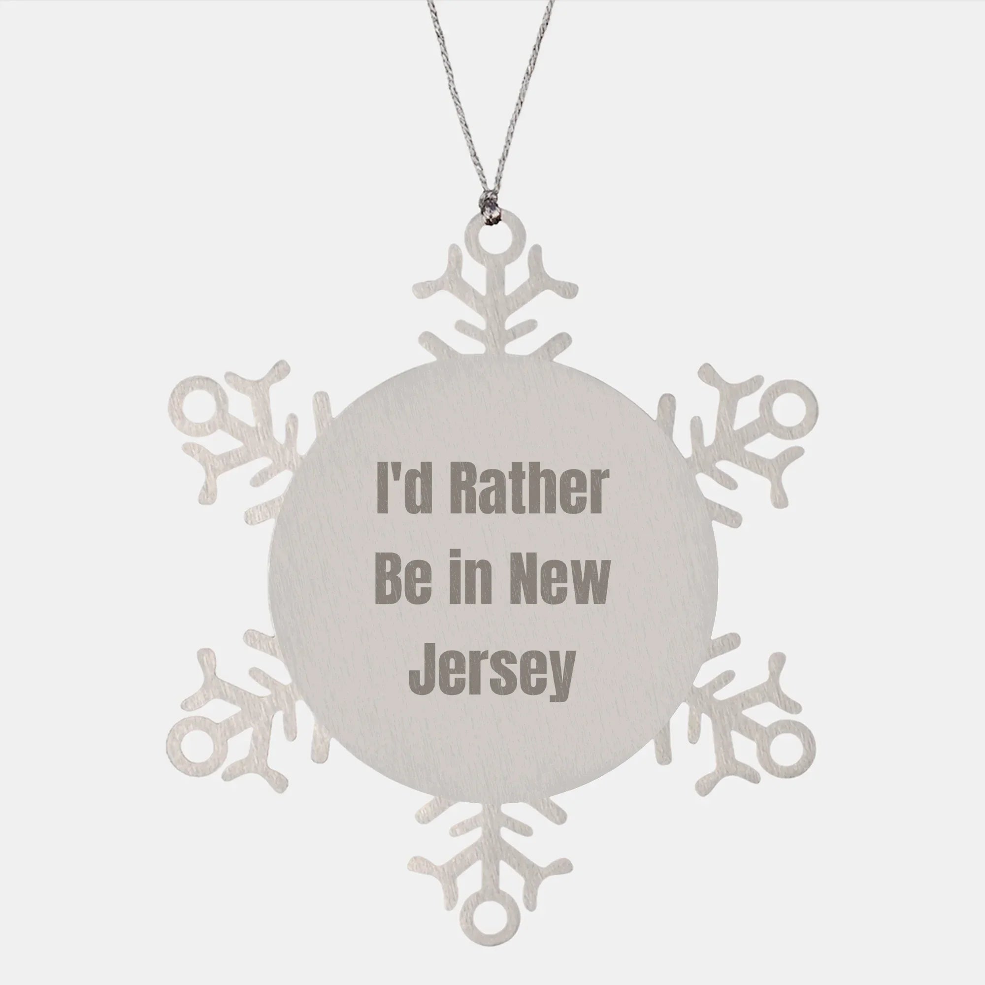 Funny Snowflake Ornament 'I'd Rather Be In New Jersey' Christmas Gifts