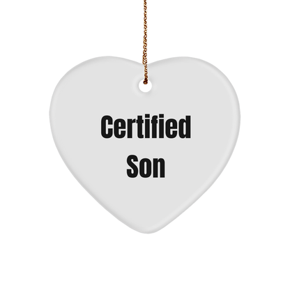 Funny Son Gifts from Family - Heart Ornament Certified Son Quote Christmas Unique