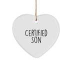 Funny Son Heart Ornament for Christmas, 'Certified Son' Quote, White Heart Shaped, MDF, High-Gloss Finish