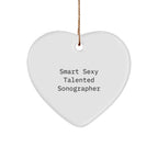 Funny Sonographer Gifts from Friends - 'Smart Sexy Talented' Heart Ornament for Christmas