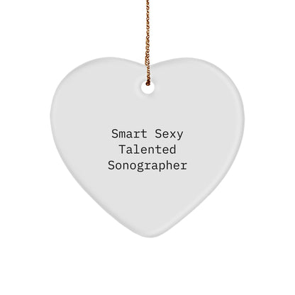 Funny Sonographer Gifts from Friends - 'Smart Sexy Talented' Heart Ornament for Christmas