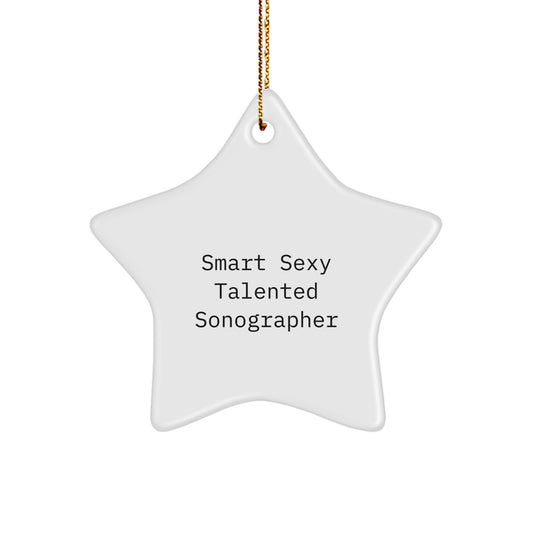 Funny Sonographer Gifts from Friends, Star Ornament for Talented Sonographer, Christmas Unique Gifts