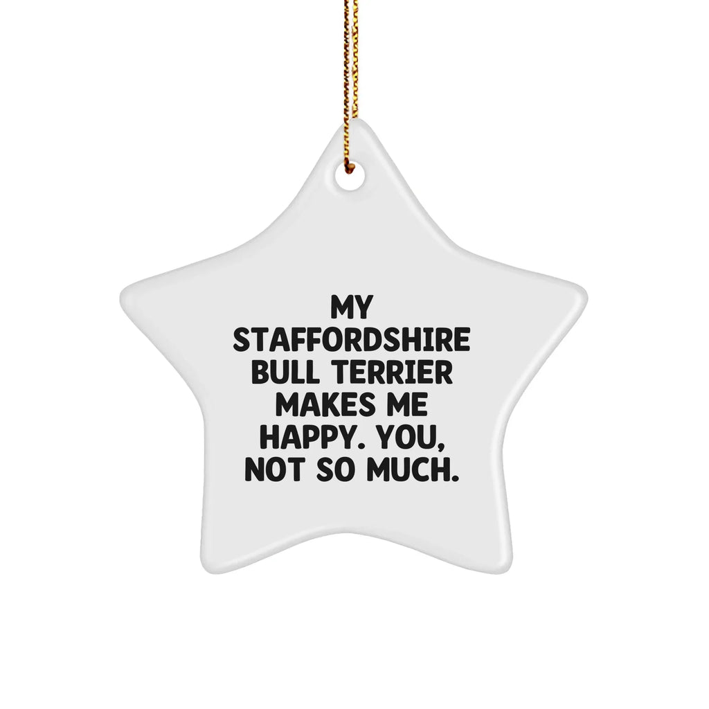 Funny Staffordshire Bull Terrier Dog Gifts for Men from - Star Ornament, Christmas Unique Treasures