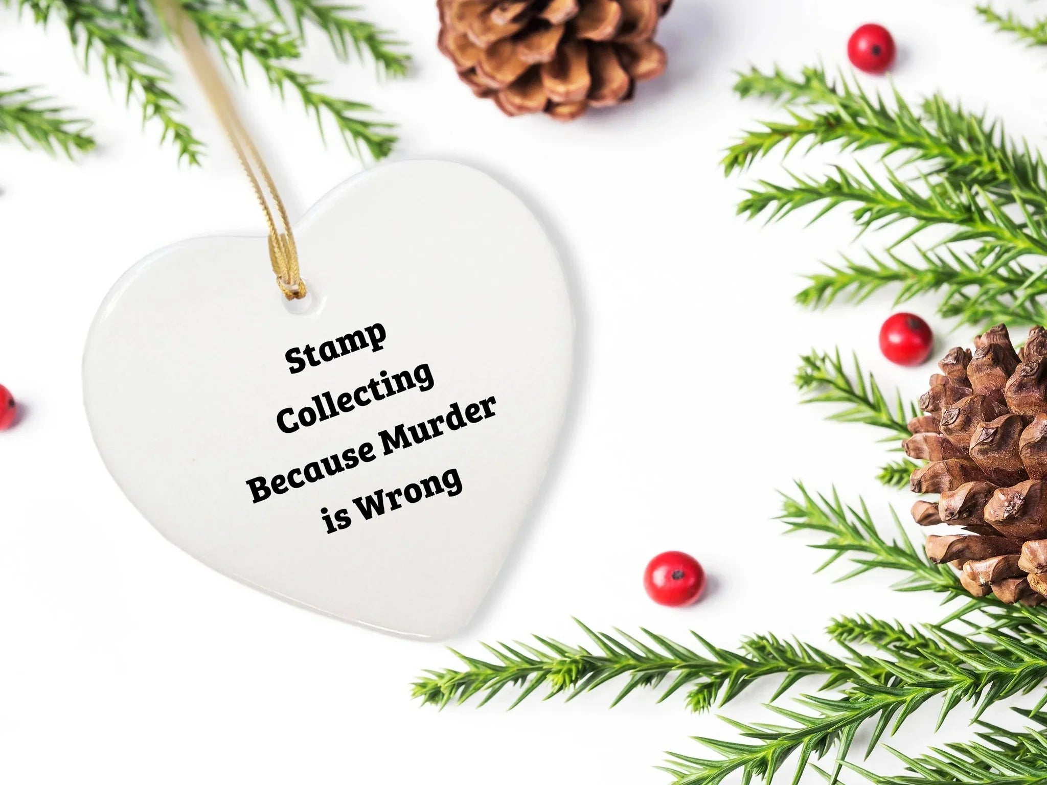 Funny Stamp Collecting Gifts for Friends, 'Stamp Collecting Because Murder Is Wrong' Heart Ornament, Christmas Unique Presents
