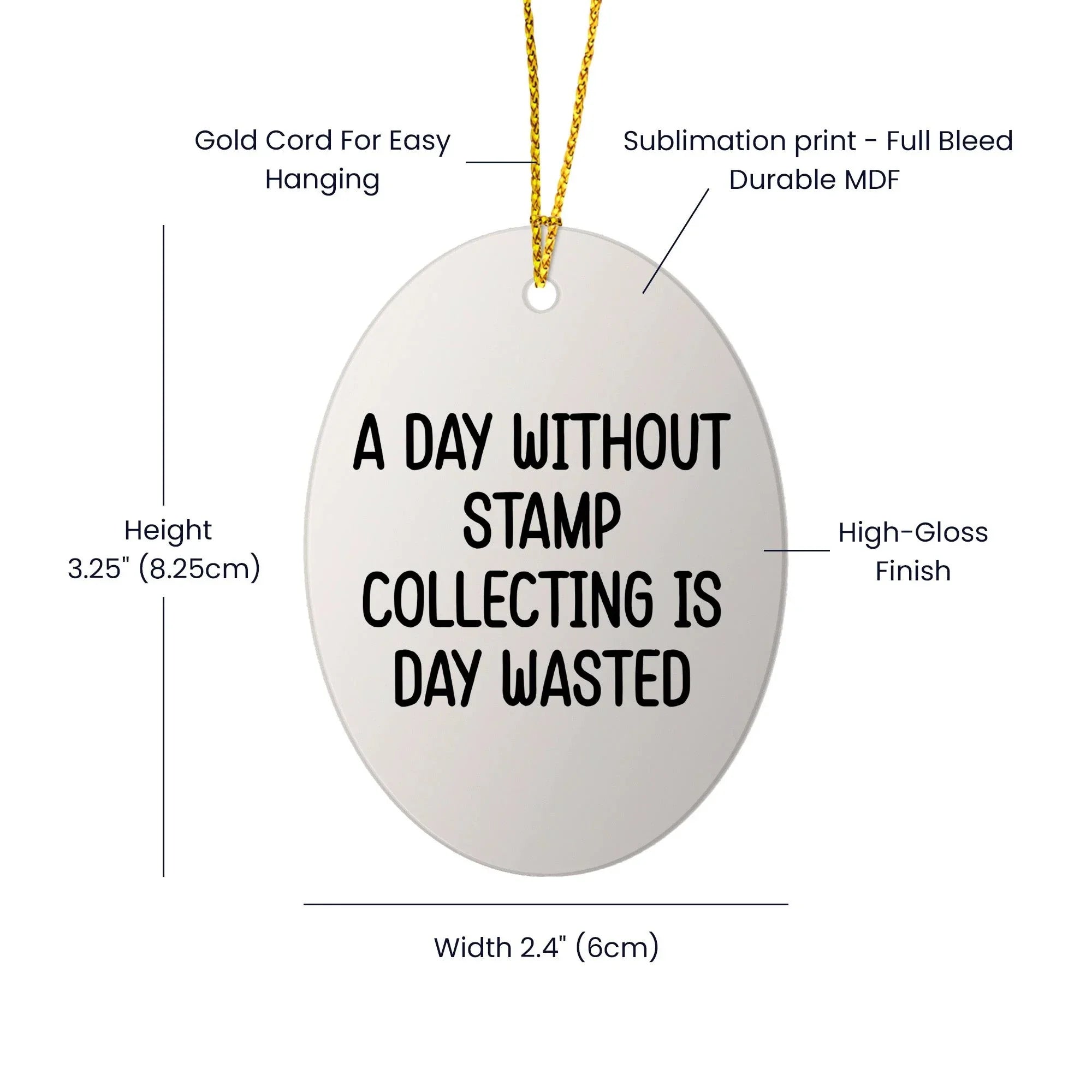 Funny Stamp Collecting Gifts from Friends - 'A Day Without Stamp Collecting Is Day Wasted' Oval Ornament for Stamp Collecting Enthusiasts, Gifts for Men, Women, Family, Christmas Unique Gifts
