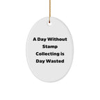 Funny Stamp Collecting Gifts from Men to Friends - Oval Ornament for A Day Without Stamp Collecting Is Day Wasted Christmas