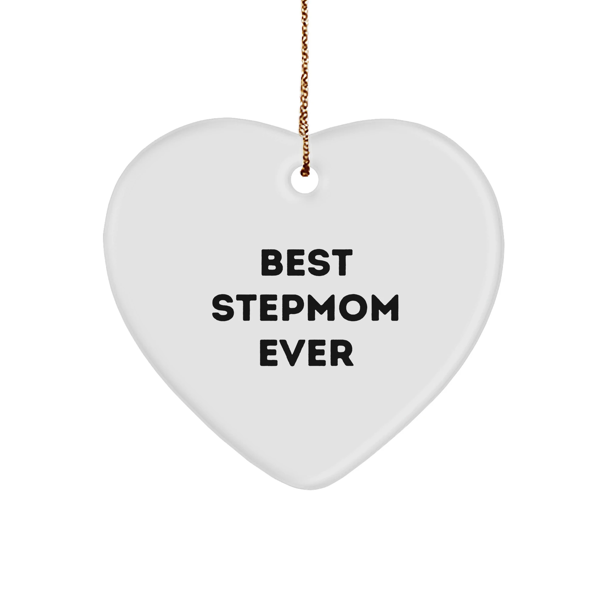 Funny Stepmom Gifts, Heart Ornament, 'Best Stepmom Ever' Quote for Christmas, Gifts from Family, for Stepmom