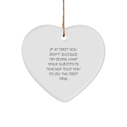 Funny Substitute Teacher Gifts from Friends - Heart Ornament for Christmas