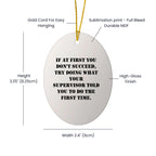 Funny Supervisor Christmas Unique Gift Ideas - Oval Ornament from Friends, Coworkers, or Family