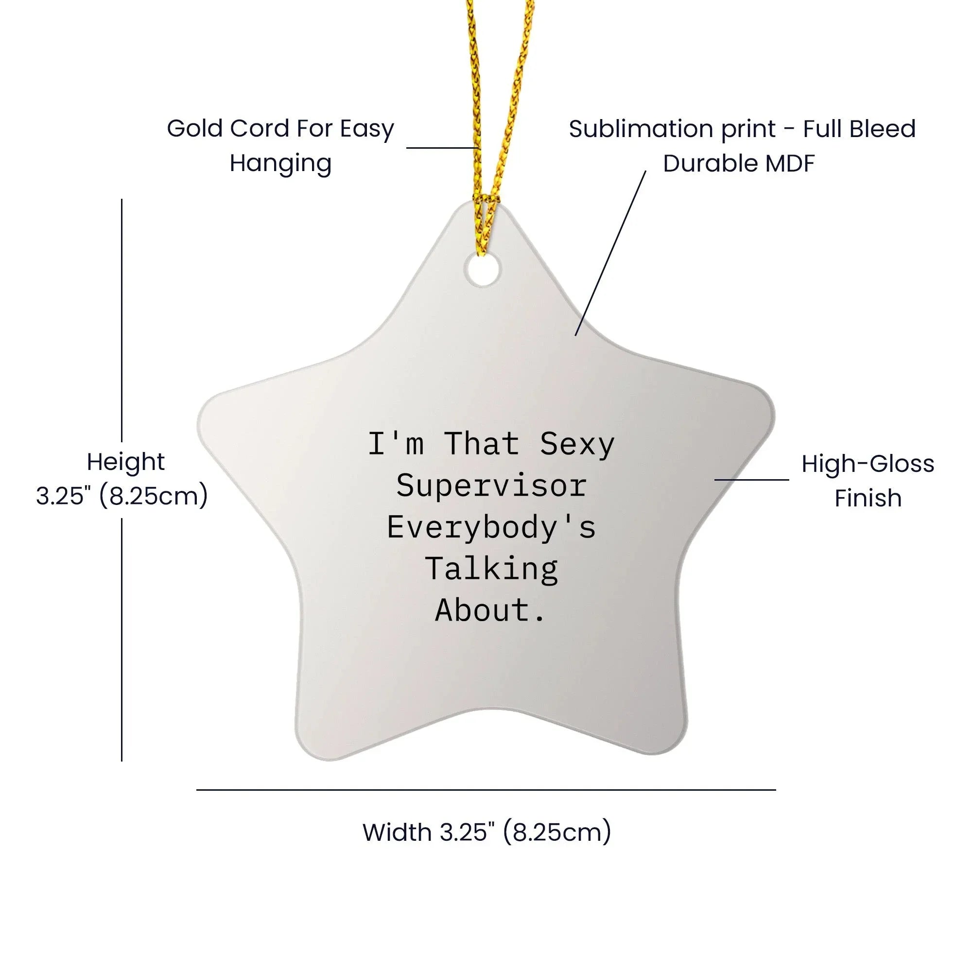 Funny Supervisor Gifts from Friends, Funny Supervisor Star Ornament for Christmas, I'm That Sexy Supervisor Everybody's Talking About Gifts for Supervisor