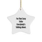 Funny Teller Star Ornament Gifts from Friends, Coworkers, Family - 'I'm That Sexy Teller Everybody's Talking About.' - White Star Shaped, Durable MDF, High-Gloss Finish, Christmas Ornament