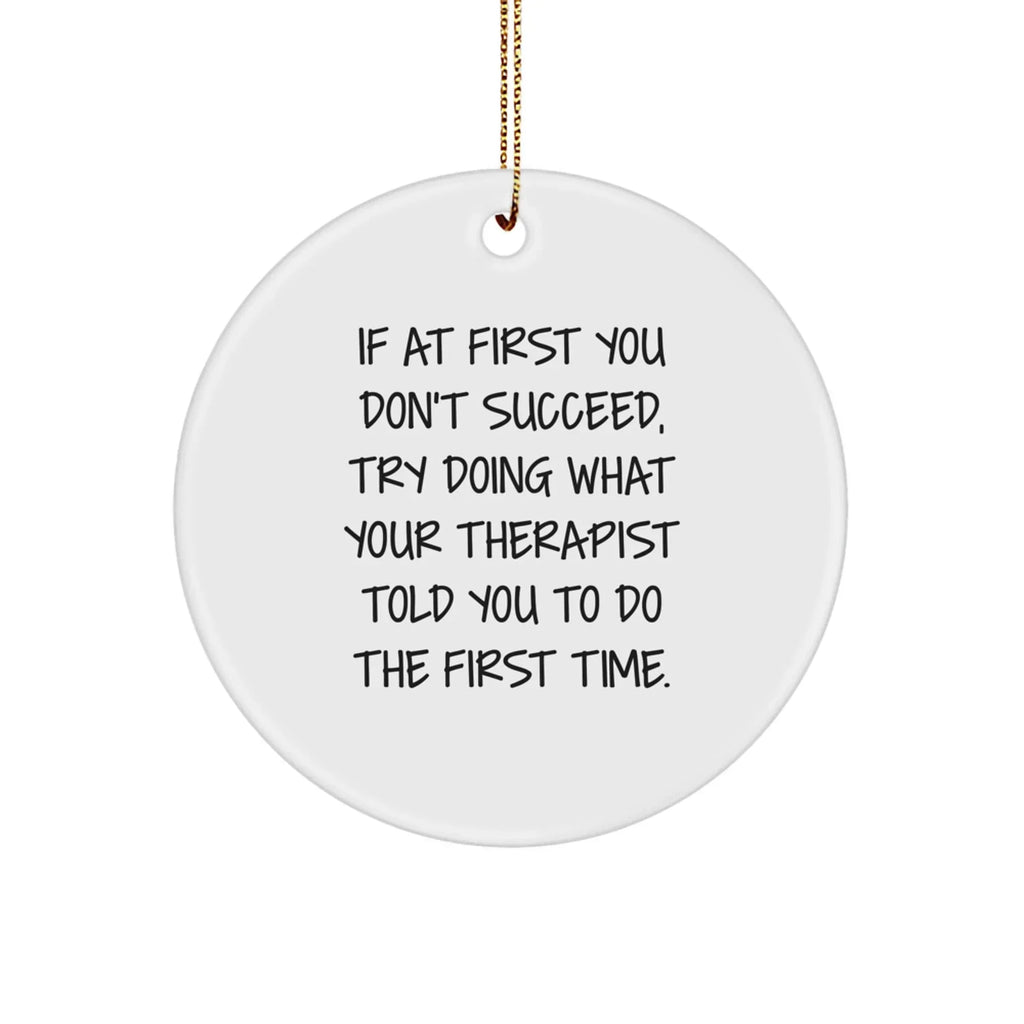Funny Therapist Gifts: Therapist Quotes Circle Ornament, Gifts from Friends to Therapist, Therapist Christmas Unique Gift Ideas for Men Women
