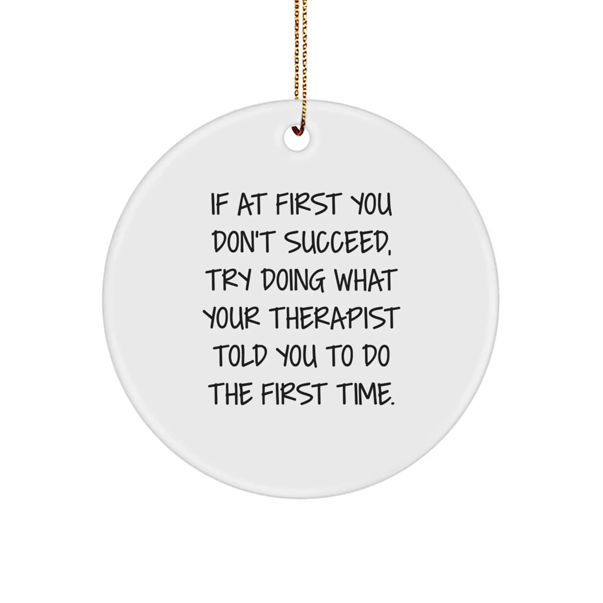 Funny Therapist Gifts: Therapist Quotes Circle Ornament, Gifts from Friends to Therapist, Therapist Christmas Unique Gift Ideas for Men Women