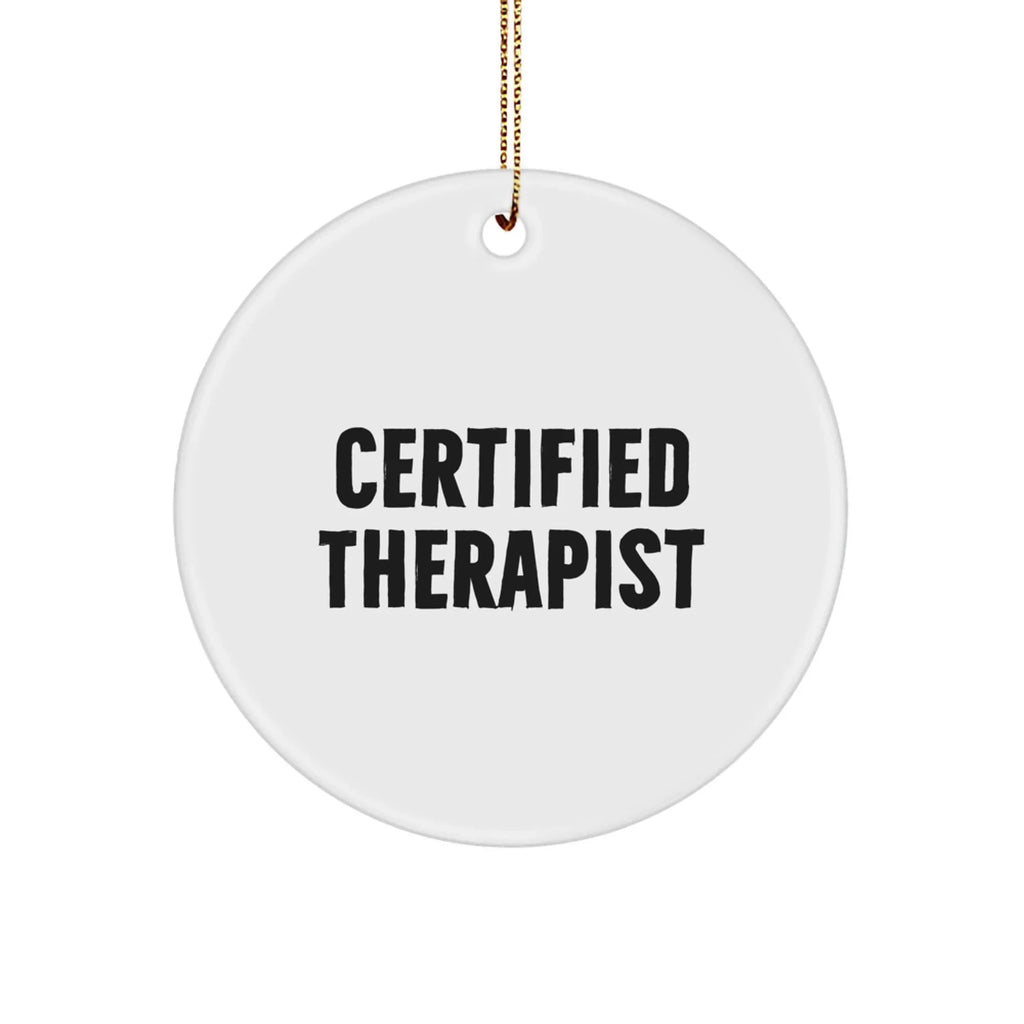Funny Therapist Circle Christmas Ornament - Certified Therapists