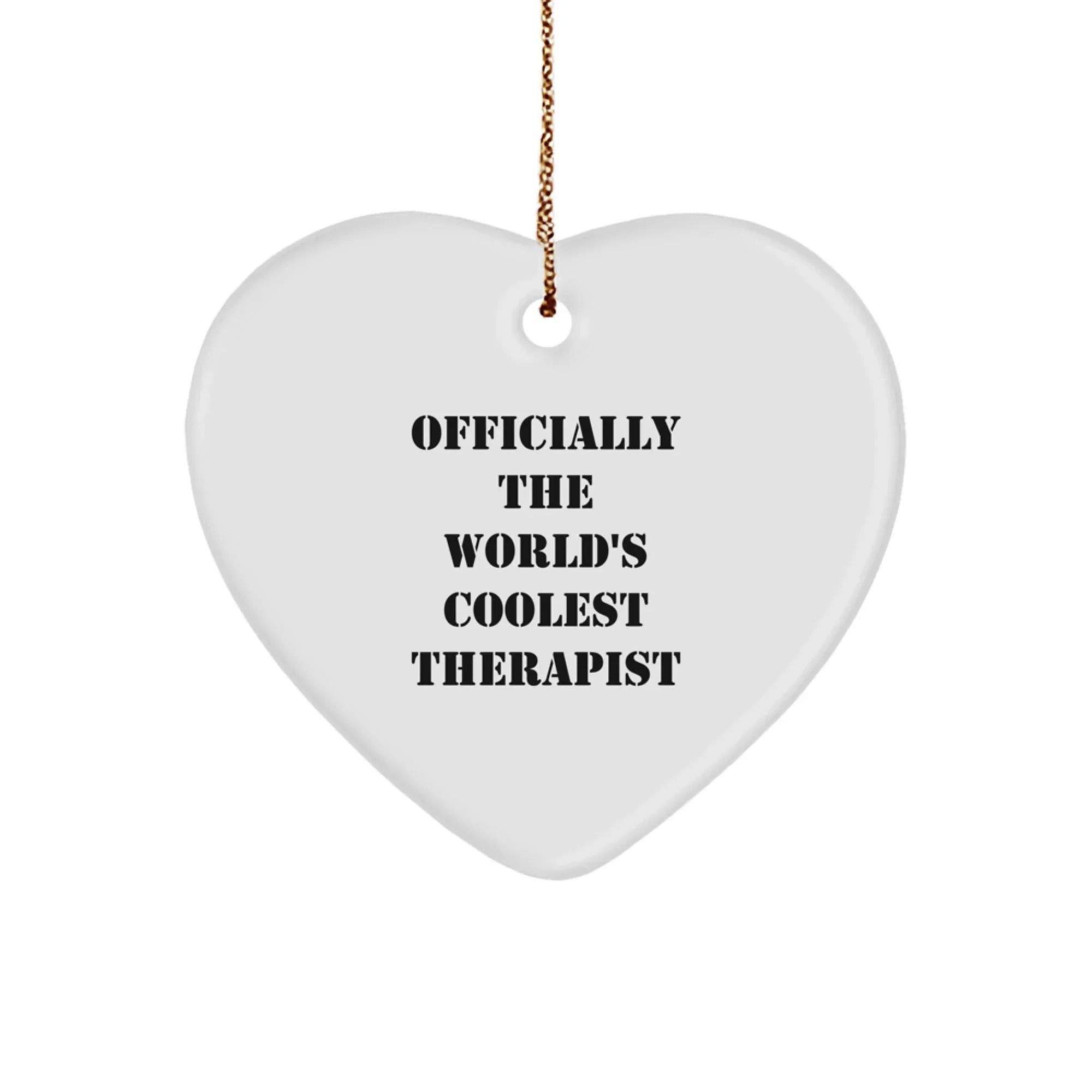 Funny Therapist Gifts from Friends - Officially The World's Coolest Therapist Heart Ornament for Christmas