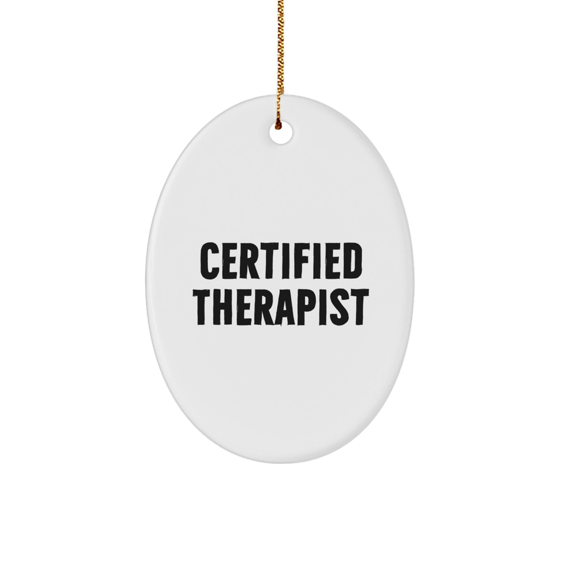 Funny Therapist Gifts from Friends for Christmas - Oval Ornament with 'You're the Best' Quote