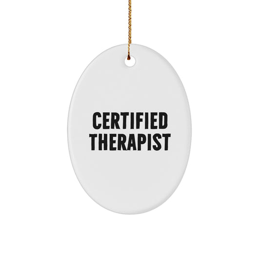 Funny Therapist Gifts from Friends for Christmas - Oval Ornament with 'You're the Best' Quote