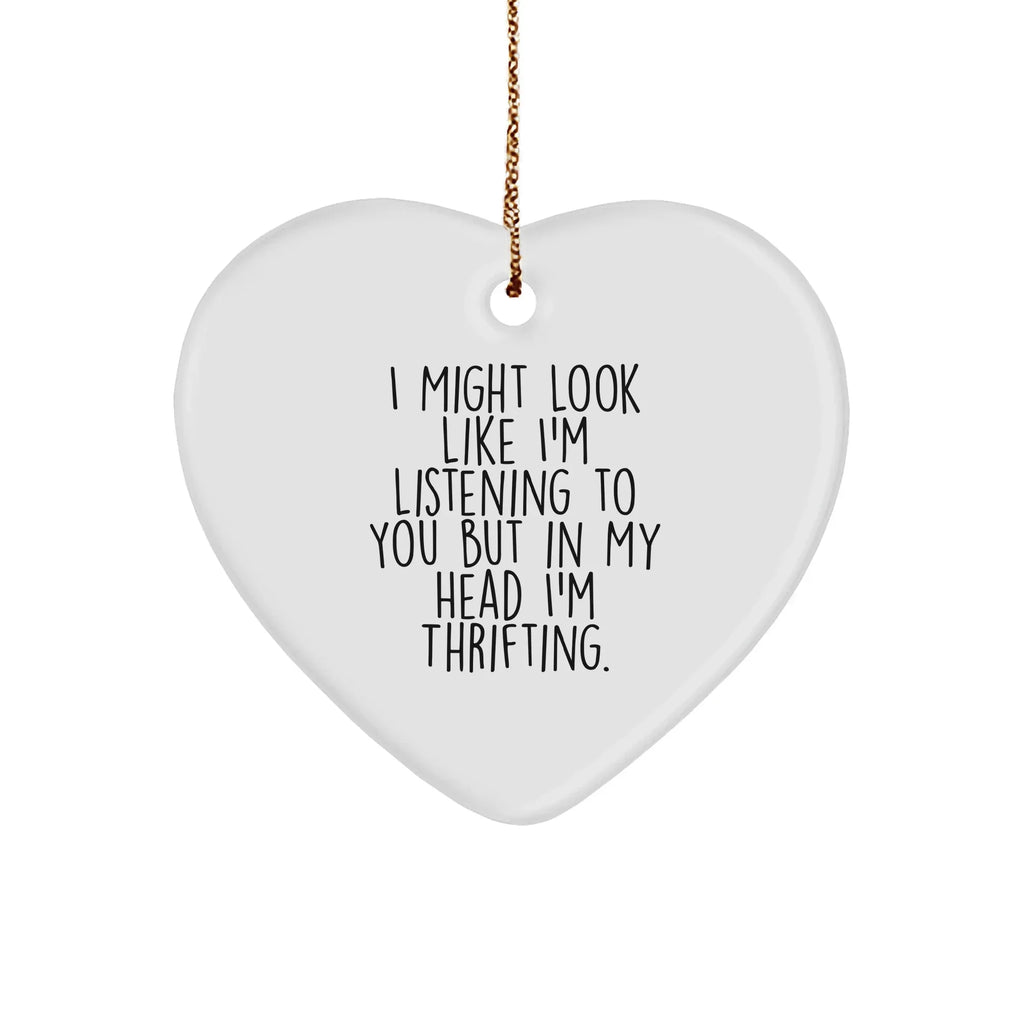 Funny Thrifting Quotes Gifts from Friends, Thrifting Heart Ornament for Women, Men, Family, Funny Gift Ideas for Christmas