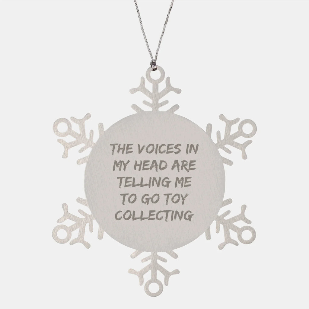 Funny Toy Collecting Gifts, Snowflake Ornament for Men, Women, or Friends, Gifts from Family, Inspirational Quote, Perfect Christmas Unique Gifts