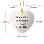 Funny Trainer Gifts for Christmas - Heart Ornament with Quote 'This Is What An Awesome Trainer Looks Like' - Gifts from Men to Women, Friends, Family