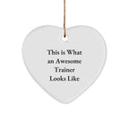 Funny Trainer Gifts for Christmas - Heart Ornament with Quote 'This Is What An Awesome Trainer Looks Like' - Gifts from Men to Women, Friends, Family