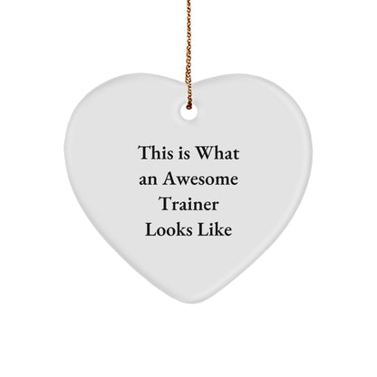 Funny Trainer Gifts for Christmas - Heart Ornament with Quote 'This Is What An Awesome Trainer Looks Like' - Gifts from Men to Women, Friends, Family