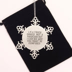 Funny Truck Driver Gifts from Friends - Snowflake Ornament for Christmas - I'm A Truck Driver. Not A Magician But I Can See Why You Might Be Confused.