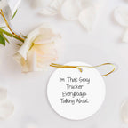 Funny Trucker Gifts from Sexy Trucker Enthusiasts - I'm That Sexy Trucker Everybody's Talking About. Circle Ornament for Christmas