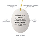Funny Veterinarian Gifts from Friends for Christmas - Oval Ornament with Humorous Quote