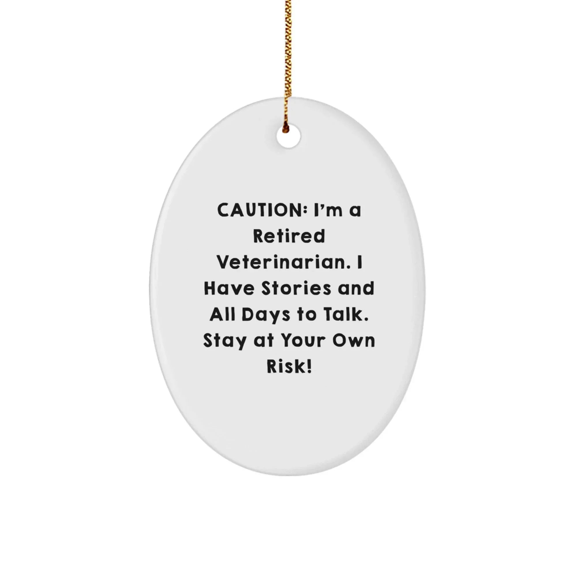 Funny Veterinarian Gifts from Friends for Christmas - Oval Ornament with Humorous Quote