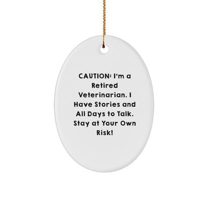 Funny Veterinarian Gifts from Friends for Christmas - Oval Ornament with Humorous Quote