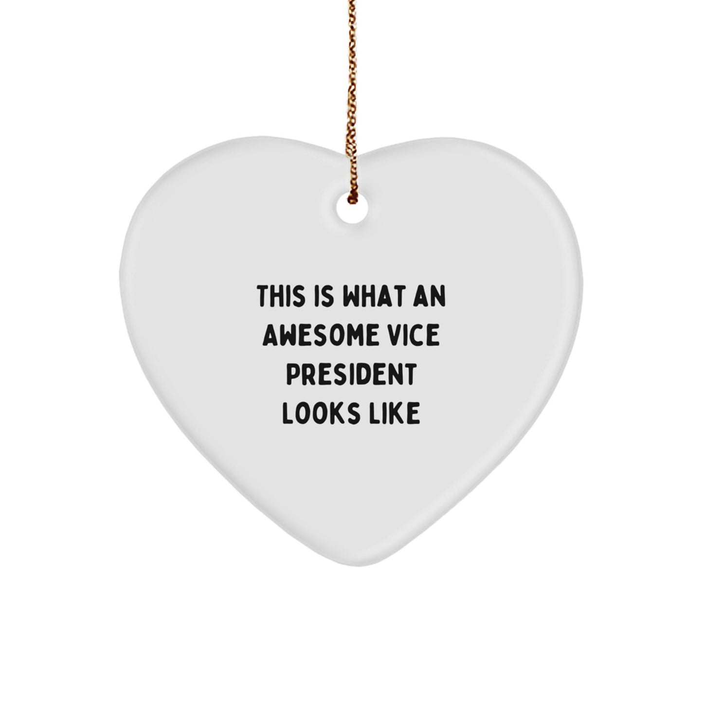 Funny Vice President Gifts for Men - This Is What An Awesome Vice President Looks Like Heart Ornament, Gifts from Men for Christmas