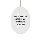 Funny Vice President Gifts from Friends for Christmas - Oval Ornament This Is What An Awesome Vice President Looks Like - Durable MDF with High-Gloss Finish