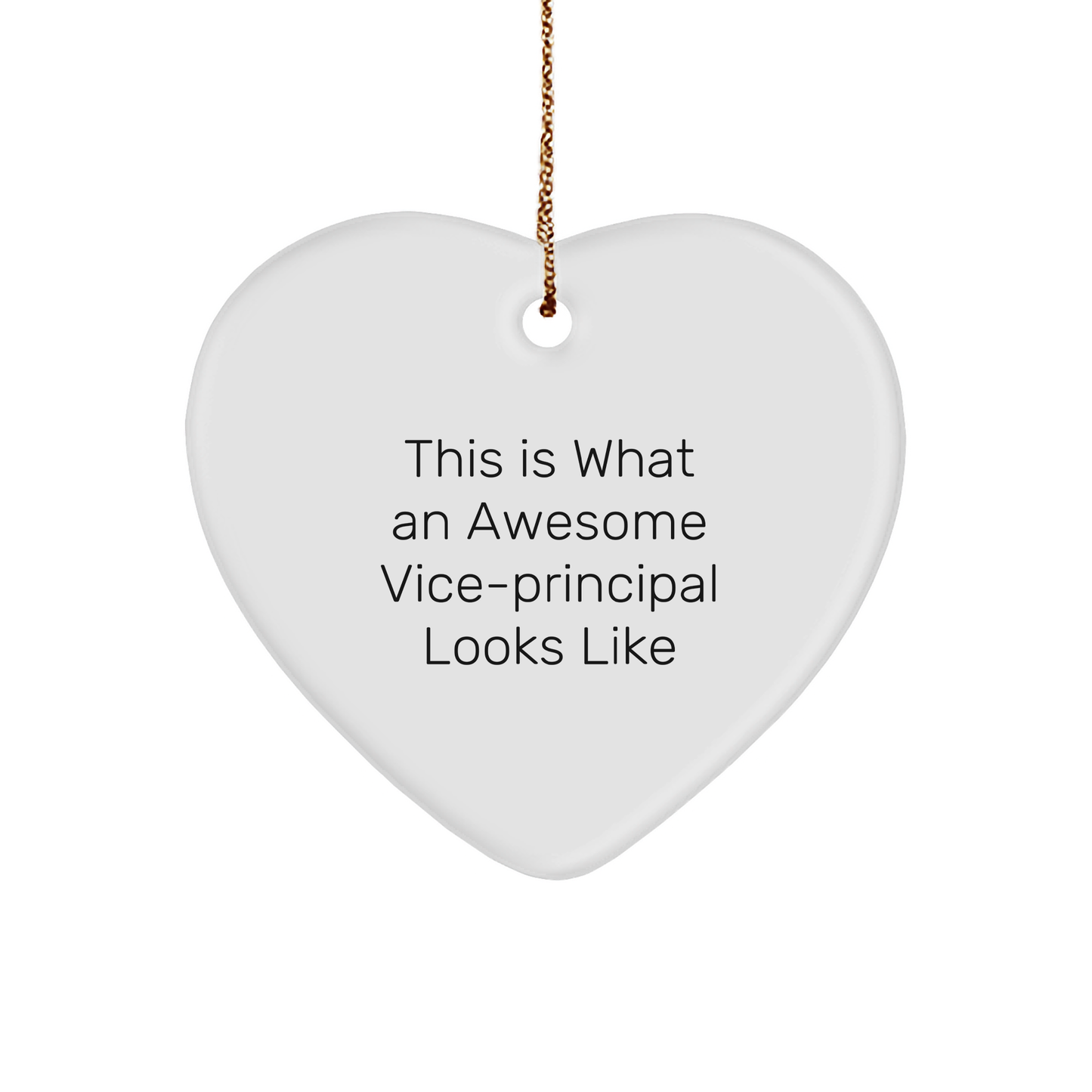 Funny Vice-Principal Gifts, 'This Is What An Awesome Vice-Principal Looks Like', Heart Ornament, Christmas Unique Gifts from Men to Vice-Principals
