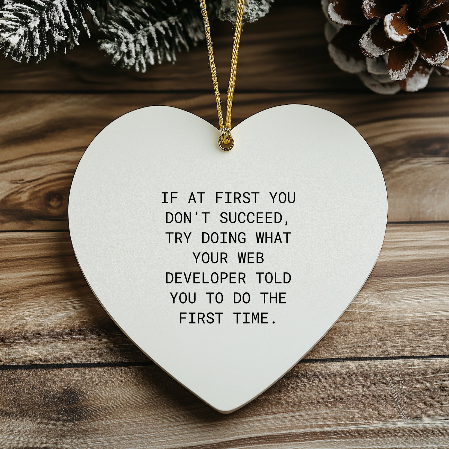 Funny Web Developer Gifts from Friends for Men - 'If At First You Don't Succeed' Heart Ornament, Christmas Unique Presents