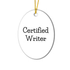 Funny Writer Gifts from Friends, Oval Ornament with Quote, Perfect Christmas Unique Gifts for Writers, Oval Shaped Ornament with Inspirational Quote