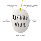 Funny Writer Quotes Oval Ornament Gifts from Friends, Perfect for Christmas Memorable Presents for Writers Men or Women