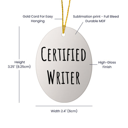 Funny Writer Quotes Oval Ornament Gifts from Friends, Perfect for Christmas Memorable Presents for Writers Men or Women