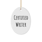 Funny Writer Quotes Oval Ornament Gifts from Friends, Perfect for Christmas Memorable Presents for Writers Men or Women