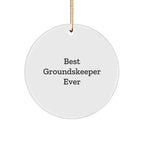Funny groundskeeper Gifts from Friends - 'Best groundskeeper Ever' Circle Ornament for Christmas