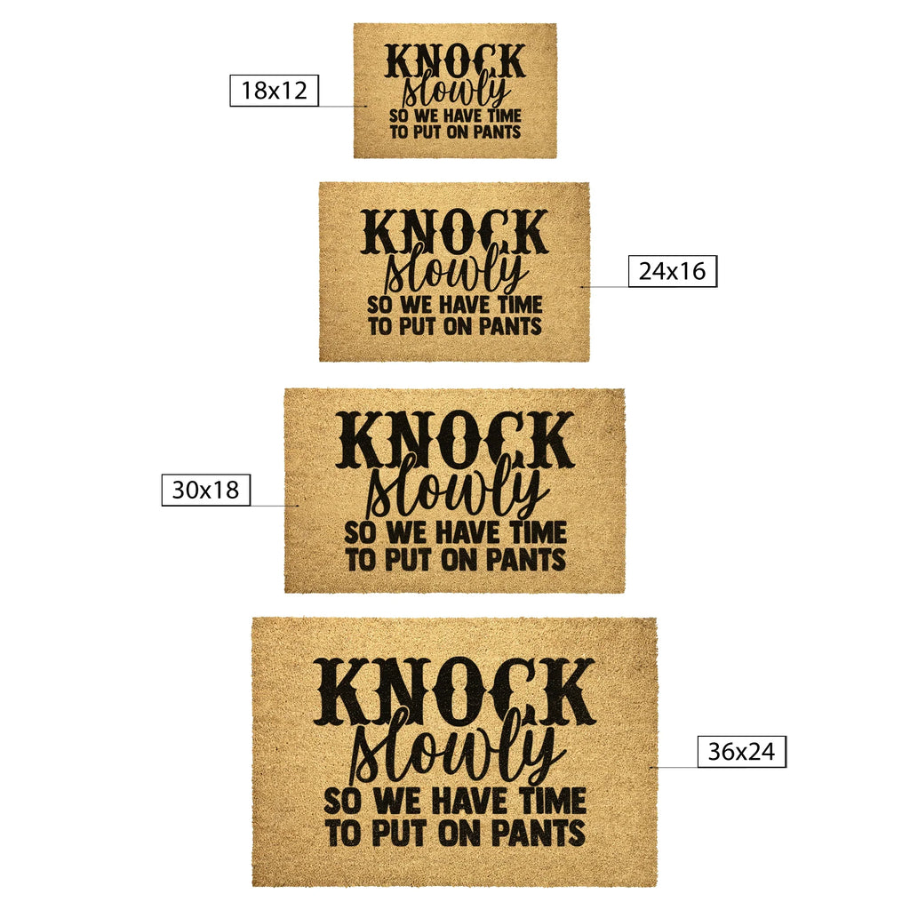 Funny Doormat – “Knock Slowly So We Have Time to Put On Pants” | Humor Coir Welcome Mat | Hilarious Gift for Couples, Roommates & Families