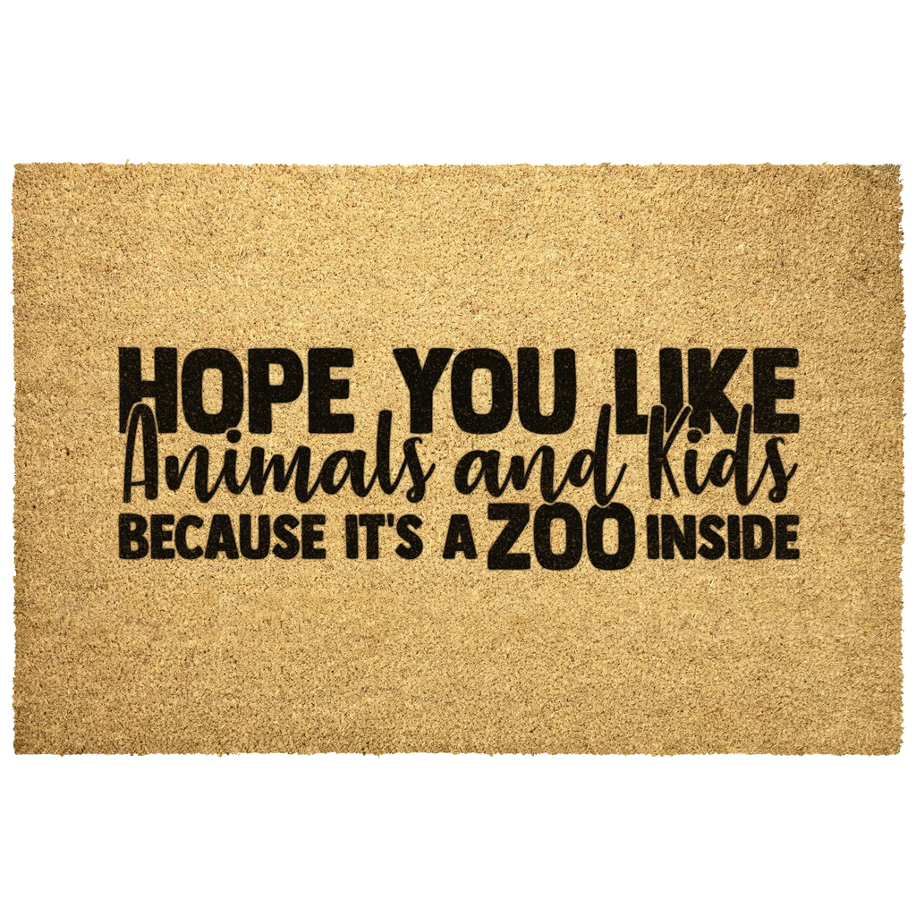 Funny Family Doormat – “Hope You Like Animals and Kids Because It’s a Zoo Inside” | Coir Welcome Mat for Busy Homes | Pet & Kid Lover Porch Décor