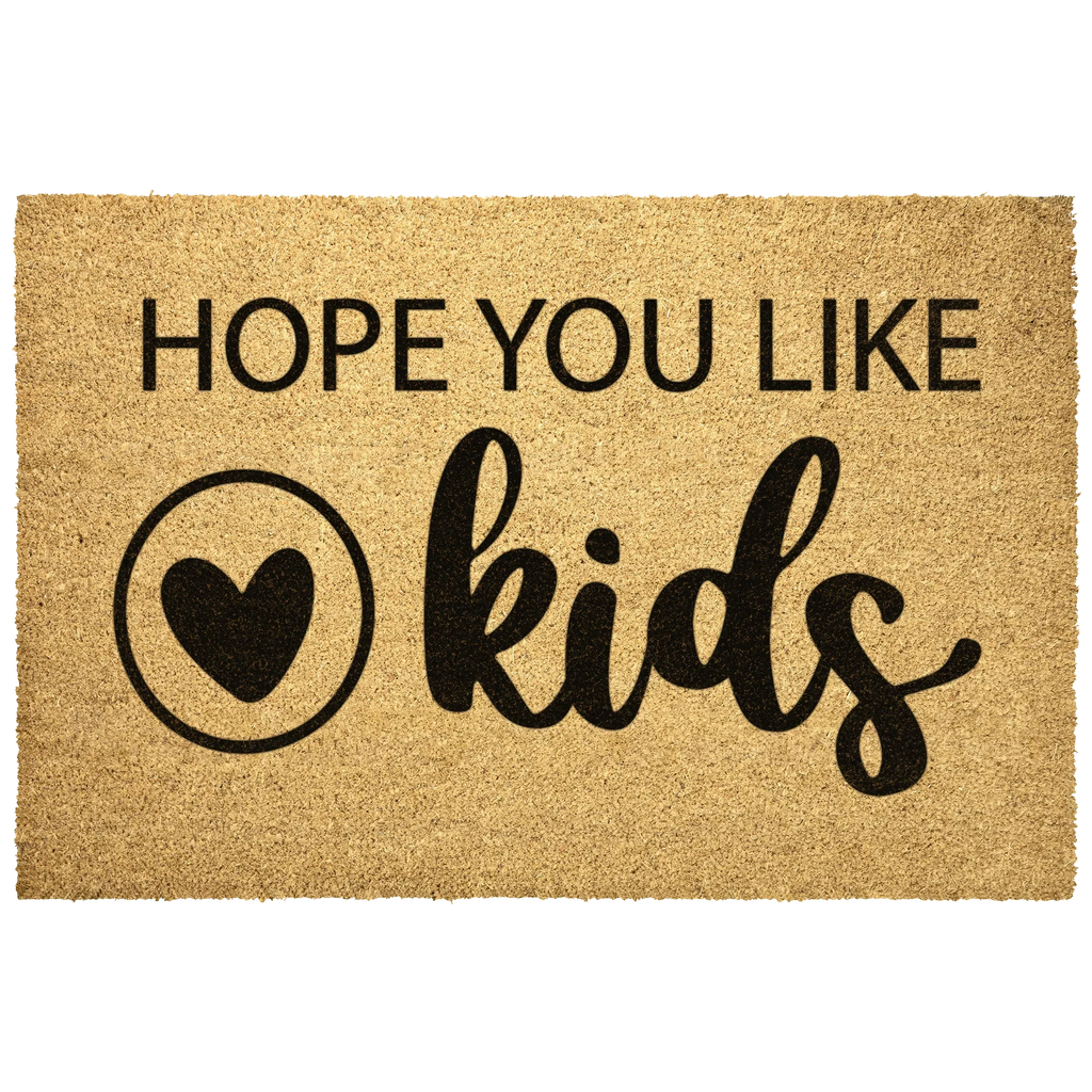 Funny Family Doormat – “Hope You Like Kids” | Coir Welcome Mat with Heart Design | Family Home Entryway Décor | Perfect Gift for Parents