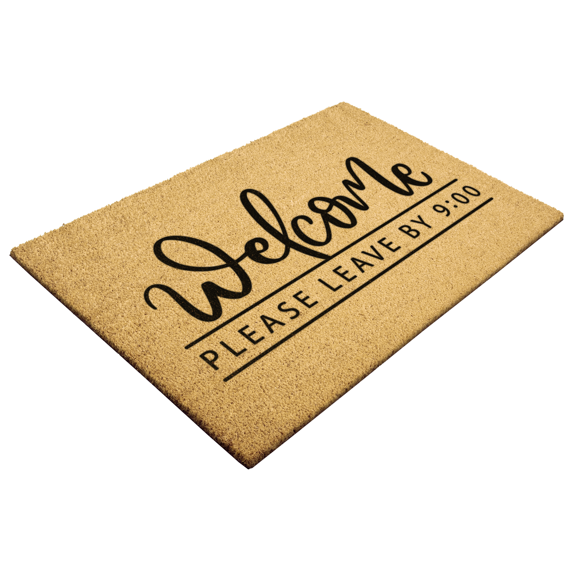 Funny Doormat - Welcome – Please Leave by 9:00 | Humorous Coir Welcome Mat | Cozy & Honest Home Décor Gift