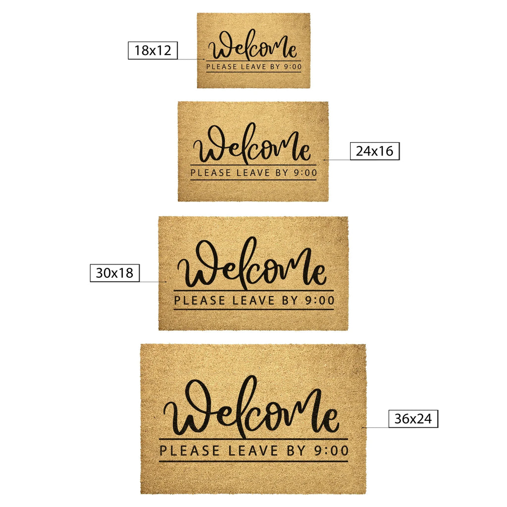 Funny Doormat - Welcome – Please Leave by 9:00 | Humorous Coir Welcome Mat | Cozy & Honest Home Décor Gift