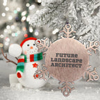 Future Landscape Architect Christmas Unique Gifts from Friends Snowflake Ornament, Inspirational Quotes for Landscape Architects, Shatterproof Snowflake Decoration, 3.14 Inch Diameter