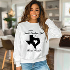 Just a South Carolina Girl in a Texas World Sweatshirt