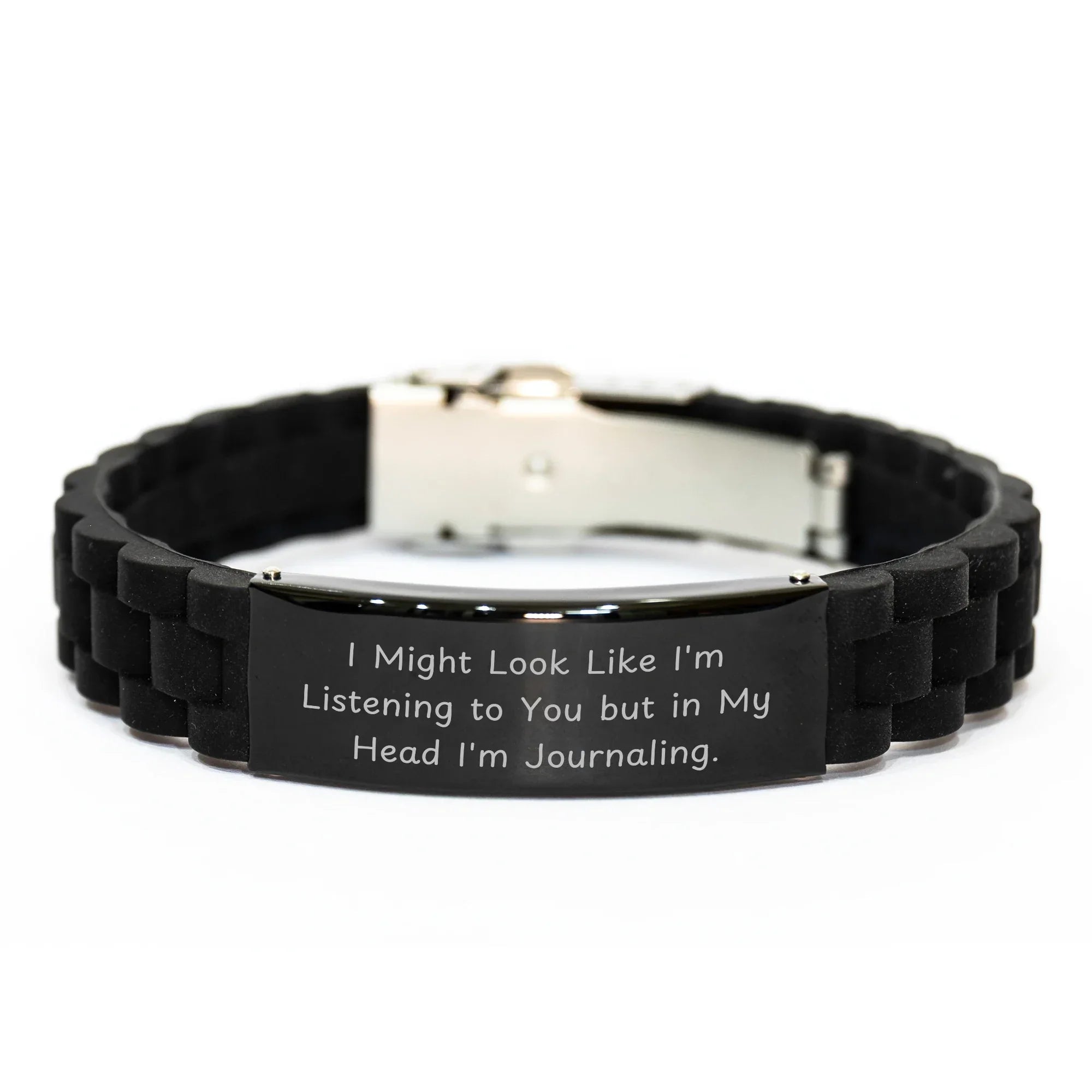 Funny Journaling Gifts for Men - I Might Look Like I'm Listening To You But In My Head I'm Journaling. - Glide lock Clasp Black Stainless Steel Silicone Gift from Men