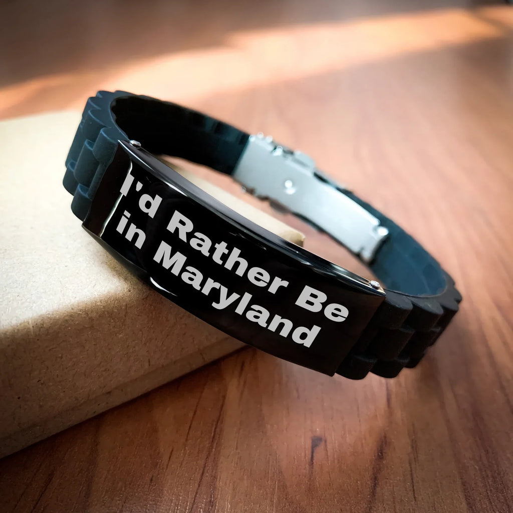 Maryland Enthusiasts Gift Idea, I'd Rather Be In Maryland Humorous Quote Glide lock Clasp Bracelet for Men, Unique Father's Day Unique Gifts from Friends to Family